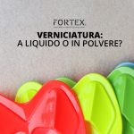 Verniciatura: a liquido o in polvere. Qual è la miglior soluzione per soddisfare esigenze estetiche e funzionali?