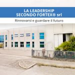 Rinnovarsi e guardare al futuro: la leadership secondo Fortex® srl